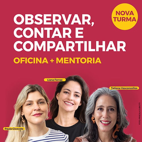 Oficina de Escrita Observar, contar e compartilhar - 04, 11 e 18/09 